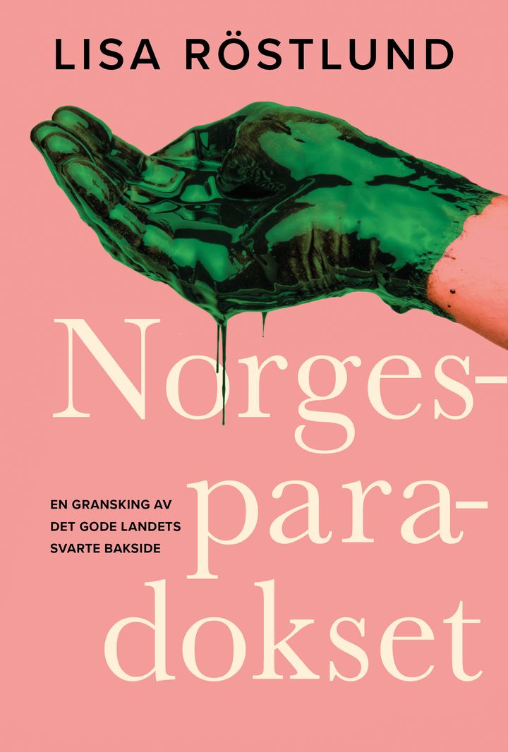 Norgesparadokset: en gransking av det gode landets svarte bakside