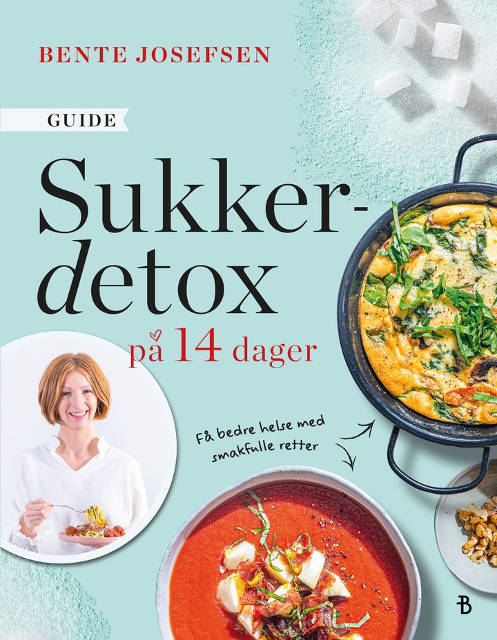 Sukkerdetox på 14 dager: bli kvitt søtsuget gjennom smakfulle retter Bonnier Norsk Forlag AS