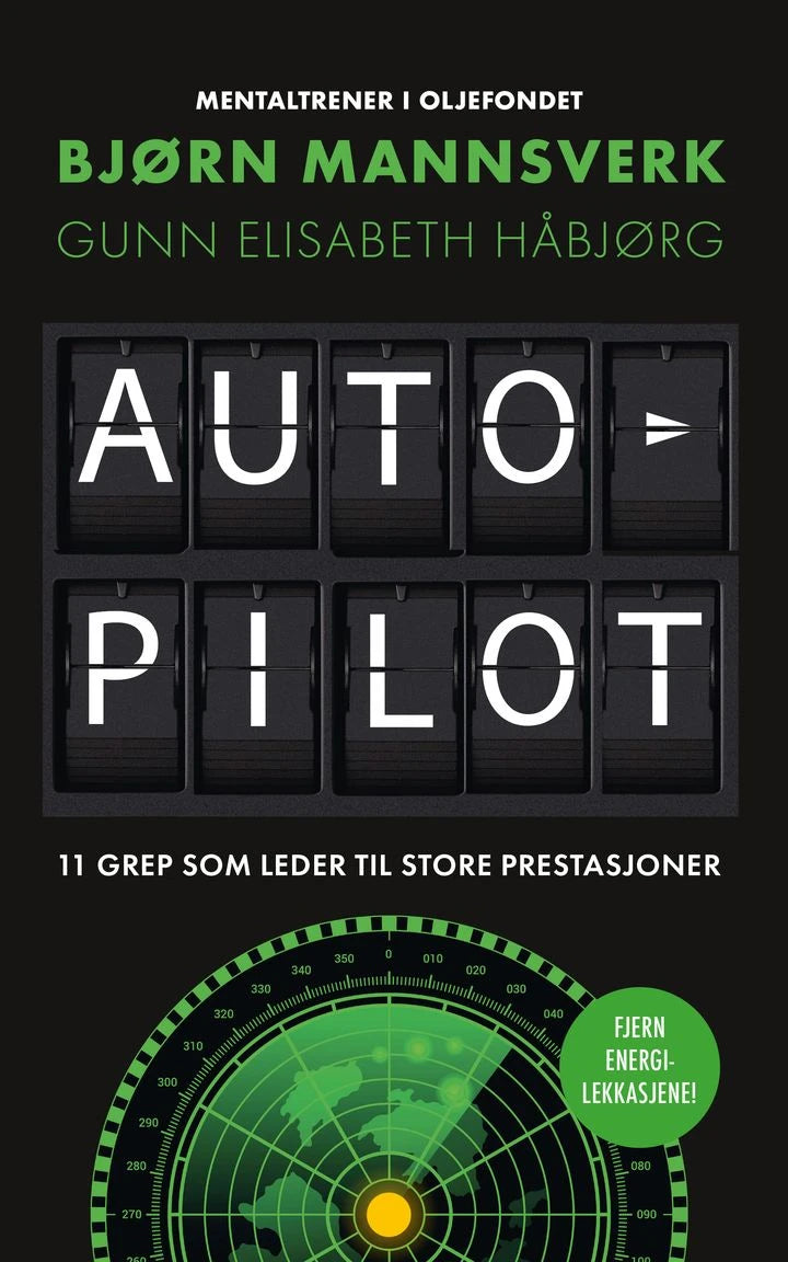 Autopilot: 11 grep som leder til store prestasjoner Bonnier Norsk Forlag AS