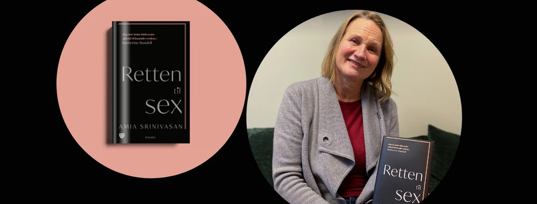 Redaktøren anbefaler: Retten til sex av Amia Srinivasan