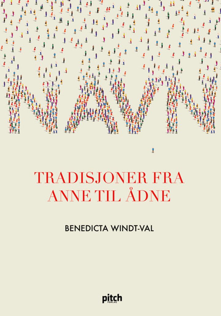 Navn: tradisjoner fra Anne til Ådne