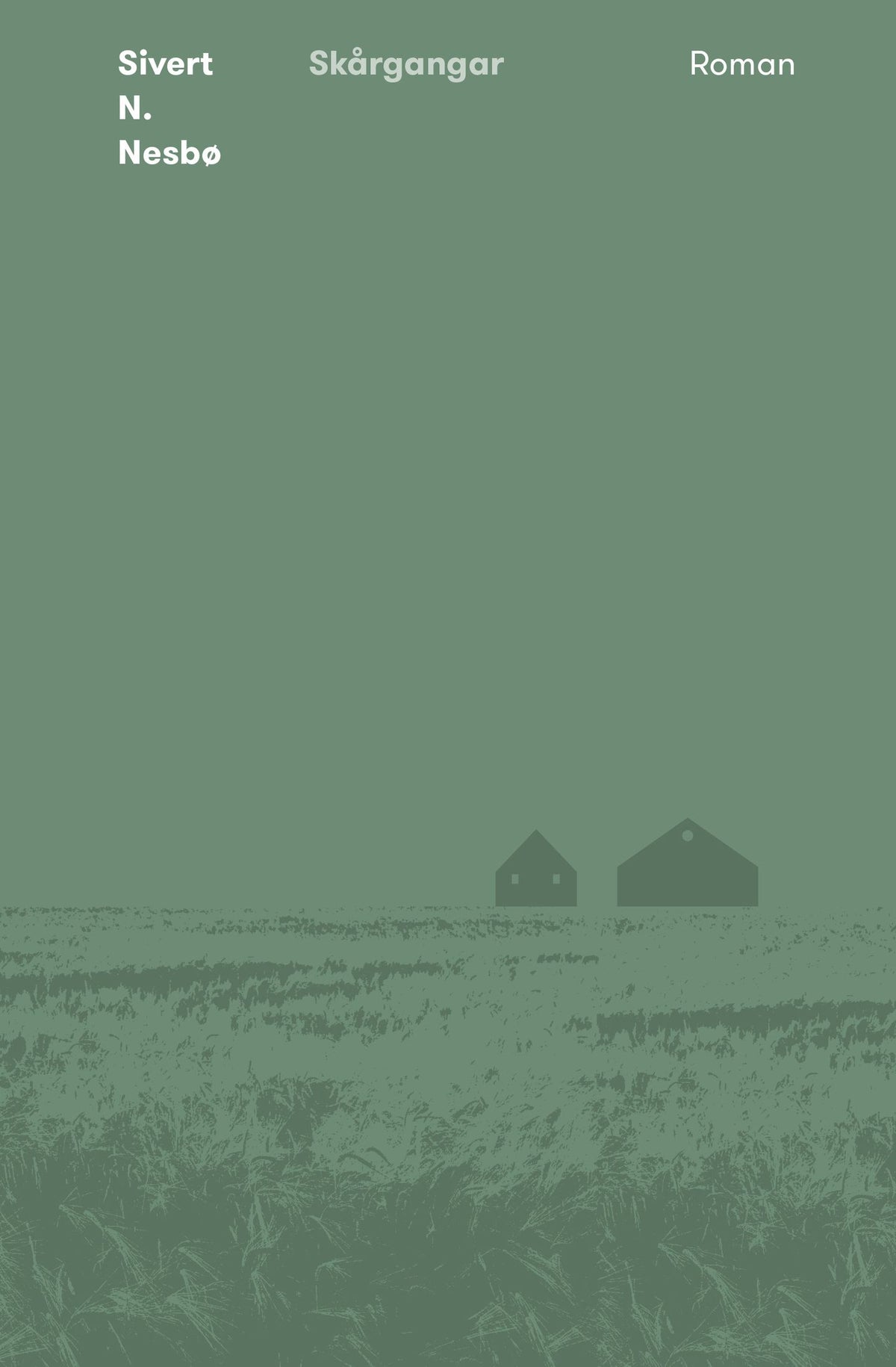 Skårgangar – Sivert N. Nesbø